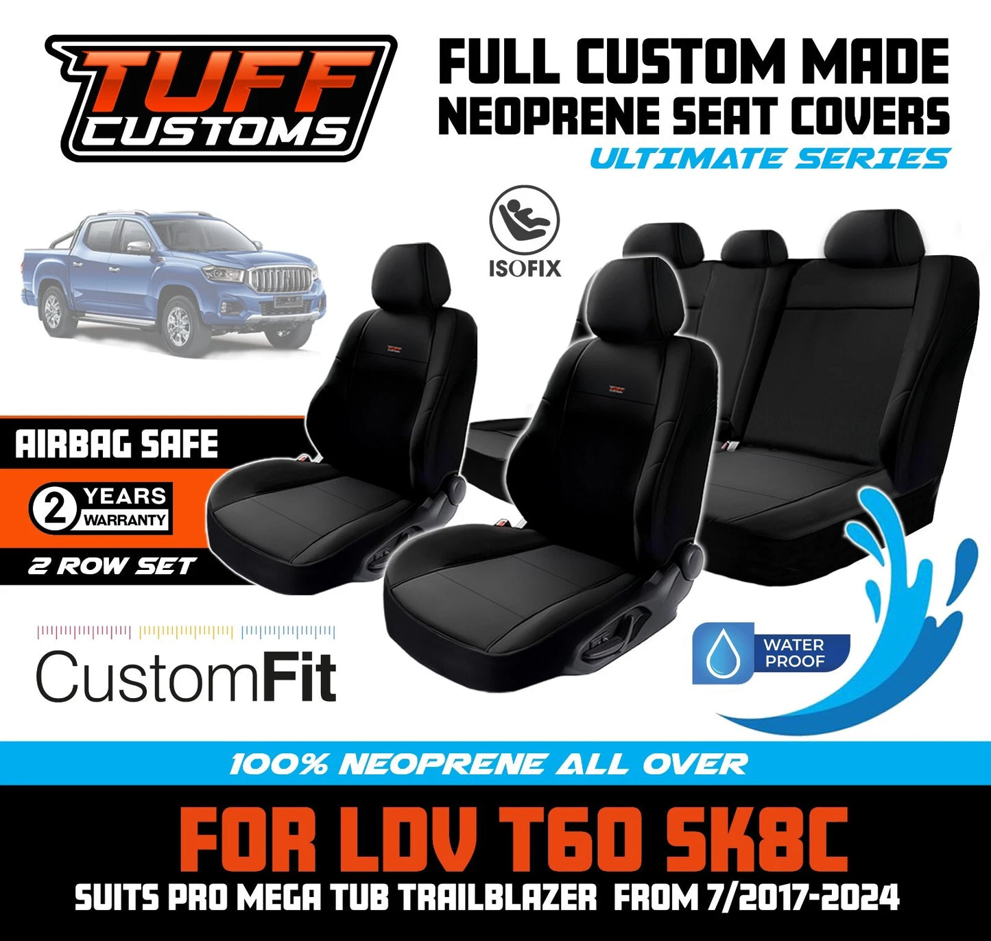 Tuff Customs Neoprene Seat Covers 2 Rows For LDV T60 SK8C Pro Trailrider Megatub 7/2017-2024