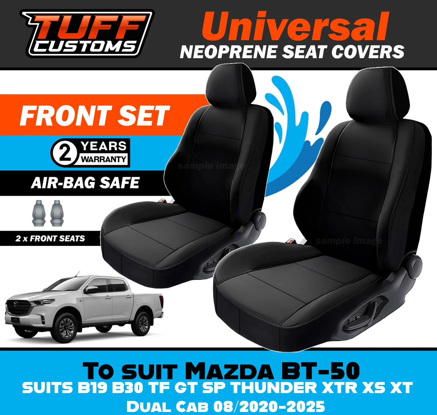 TUFF Customs Universal Neoprene Seat Covers Mazda BT-50 B19 B30 TF GT SP THUNDER XTR XS XT Dual Cab 08/2020-2025