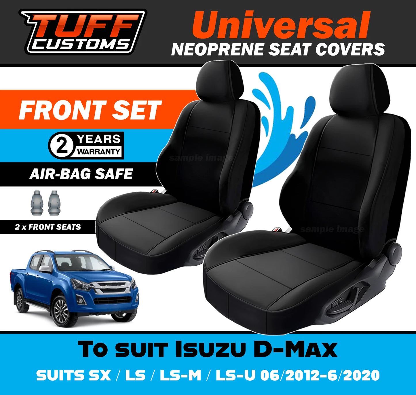 TUFF Customs Universal Neoprene Seat Covers Isuzu D-Max SX LS LS-M LS-U 06/2012-6/2020
